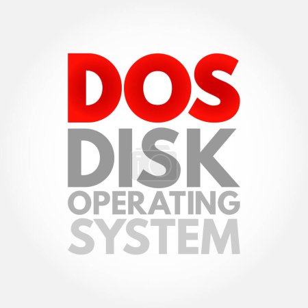 Illustration for DOS - Disk Operating System is a computer operating system that resides on and can use a disk storage device, acronym technology concept background - Royalty Free Image
