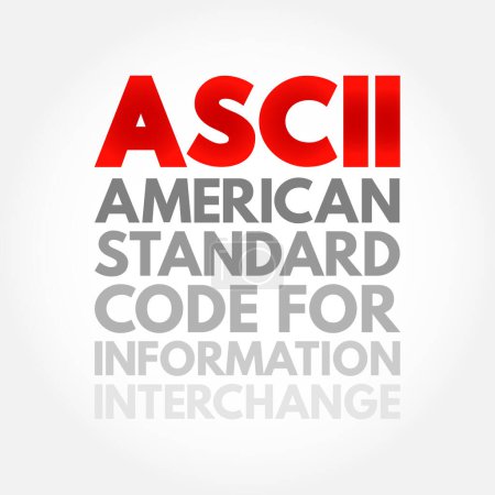 Téléchargez les illustrations : ASCII - American Standard Code for Information Interchange acronyme, technologie concept background - en licence libre de droit