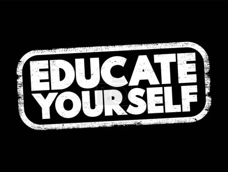 Illustration for Educate Yourself text stamp, concept background - Royalty Free Image