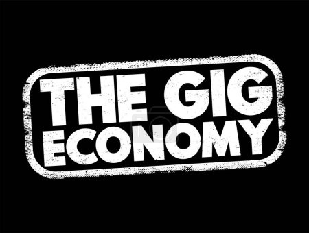 Ilustración de El sello de texto de Gig Economy, fondo conceptual - Imagen libre de derechos
