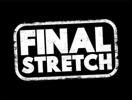 Illustration for Final Stretch text stamp, concept background - Royalty Free Image