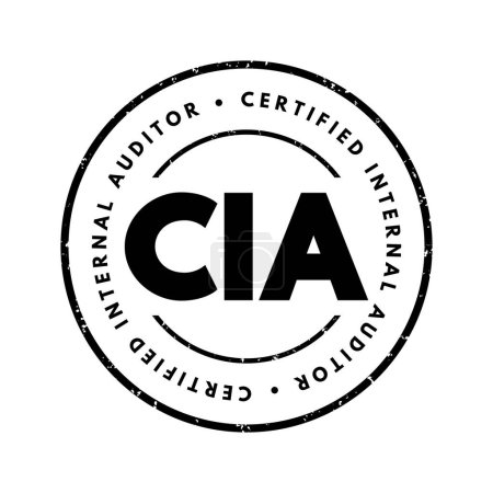 Téléchargez les illustrations : CIA - Certifié Internal Auditor acronyme de texte timbre, arrière-plan du concept d'entreprise - en licence libre de droit
