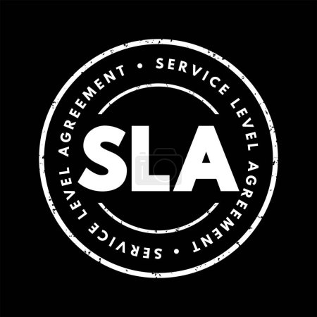Téléchargez les illustrations : SLA Service Level Agreement - commitment between a service provider and a client, acronym text stamp - en licence libre de droit