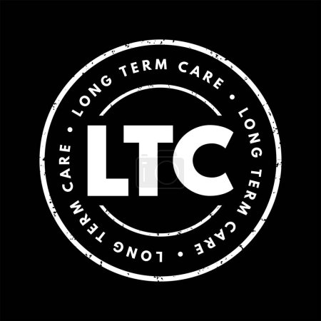 Ilustración de LTC Long Term Care - variety of services designed to meet a person's health or personal care needs during a short or long period of time, acronym text concept stamp - Imagen libre de derechos