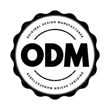 Ilustración de ODM Original Design Manufacturer - company that designs and manufactures a product, as specified, that is eventually rebranded by another firm for sale, acronym text stamp - Imagen libre de derechos