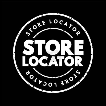 Illustration for Store Locator - website feature that allows customers to find physical outlets of a retailer, text concept stamp - Royalty Free Image