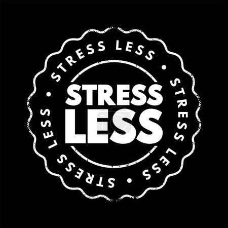 Illustration for Stress Less text stamp, concept background - Royalty Free Image