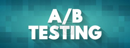 A B testing is a user experience research methodology, text concept background