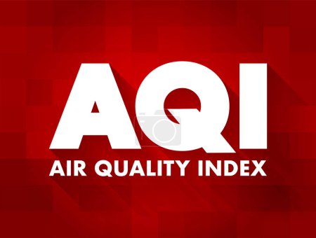 Téléchargez les illustrations : AQI - Air Quality Index is used by government agencies to communicate to the public how polluted the air, acronym text concept for presentations and reports - en licence libre de droit