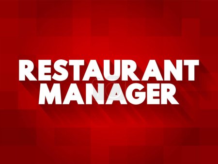 Téléchargez les illustrations : Restaurant Manager veiller à ce que les restaurants fonctionnent correctement et efficacement, fond de concept de texte - en licence libre de droit