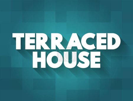 Téléchargez les illustrations : Terraced House est une forme de logement à densité moyenne, concept de texte pour les présentations et les rapports - en licence libre de droit