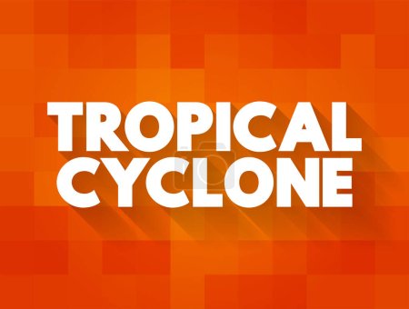 Téléchargez les illustrations : Cyclone tropical est un système de tempête à rotation rapide caractérisé par un centre de basse pression, fond de concept de texte - en licence libre de droit