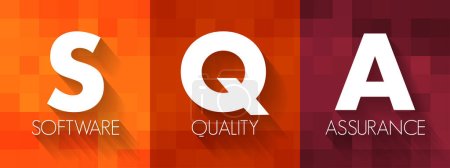 Ilustración de SQA Software Quality Assurance - práctica de monitorear los procesos y métodos de ingeniería de software utilizados en un proyecto, acrónimo de fondo de concepto de texto - Imagen libre de derechos