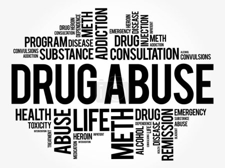 Illustration for Drug Abuse - use of certain chemicals for the purpose of creating pleasurable effects on the brain, word cloud health concept background - Royalty Free Image