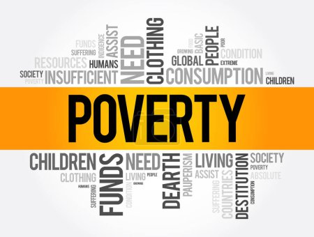 Illustration for Poverty is the state of having few material possessions or little income, word concept background - Royalty Free Image