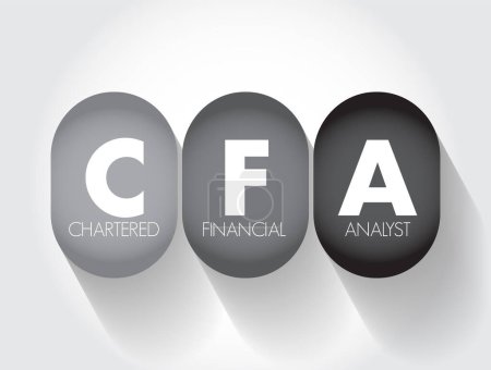 CFA Chartered Financial Analyst - program is a postgraduate professional certification, acronym text concept background