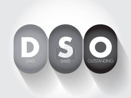 Téléchargez les illustrations : DSO Days Sales Outstanding - mesure du nombre moyen de jours qu'il faut à une entreprise pour percevoir le paiement après une vente, l'acronyme texte concept contexte - en licence libre de droit