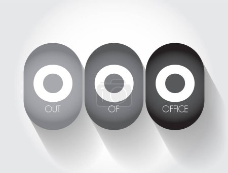 Ilustración de OOO Out Of Office - utilizado en contextos profesionales para indicar que alguien no está disponible para el trabajo, acrónimo de fondo concepto de texto - Imagen libre de derechos