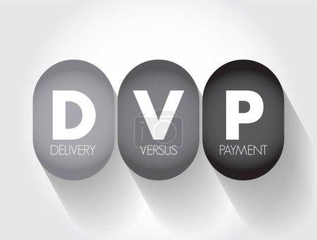 DVP - Entrega Versus El pago es una forma común de liquidación de valores, fondo de concepto de texto acrónimo