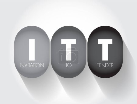 Illustration for ITT Invitation To Tender - formal, structured procedure for generating competing offers from different potential suppliers, acronym text concept background - Royalty Free Image