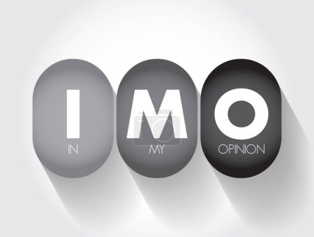 Ilustración de IMO - in my opinion acronym, text concept for presentations and reports - Imagen libre de derechos