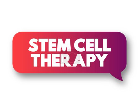 Ilustración de Terapia con células madre: uso de células madre para tratar o prevenir una enfermedad o afección, burbuja de mensaje de concepto de texto - Imagen libre de derechos