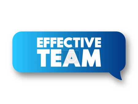Illustration for Effective Team - members must unite with the same vision and be motivated to bring that vision to life, text concept message bubble - Royalty Free Image