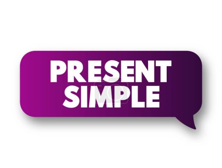 Present Simple - eine der Verb-Formen, die im modernen Englisch mit der Präsens assoziiert werden, SMS-Konzept-Nachrichtenblase