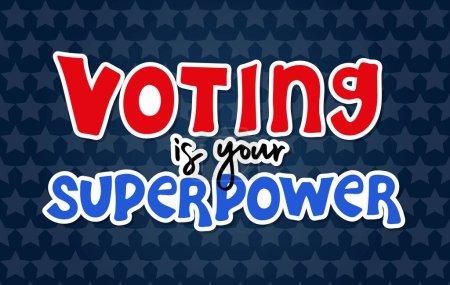 Voting is your superpower. Sticker for presidential Election of USA Campaign 2024