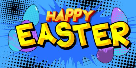 Illustration for Comic book vector illustrated retro Happy Easter poster, pop art vintage style backdrop. - Royalty Free Image