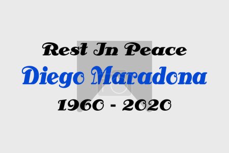 Illustration for Argentina - December 31, 2022: Rest in Peace Diego Maradona typography on white background. Great footballer dies tribute wallpaper Editorial. Maradona was born in 1960 and died in 2020 - Royalty Free Image