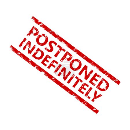 Illustration for Postponed indefinitely rubber stamp to cancellation of event. Vector illustration. Red inked rubber stamp, event time date chnaged, deadline sticker, organizer logistic, managment announcment - Royalty Free Image
