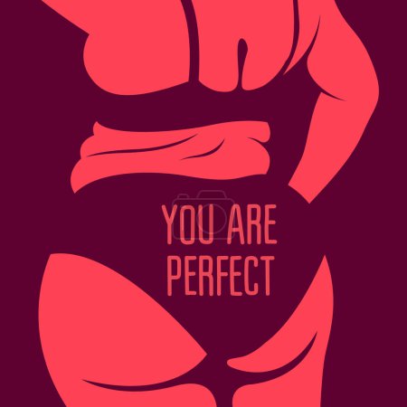 Téléchargez les illustrations : Image vectorielle sur le thème de la positivité du corps. silhouette d'une fille courbée qui se tient avec son dos et n'est pas gênée par les gros plis sur son corps de couleurs roses. texte sur les fesses "vous êtes parfait" - en licence libre de droit