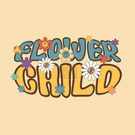 Téléchargez les illustrations : Groovy Flower Child slogan avec des fleurs, hippie clipart floral, illustration vectorielle isolée - en licence libre de droit