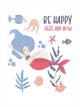Illustration for Cute swimming mermaid under the sea among the seaweed and sea creatures, vector hand drawn illustration, Be happy here and now lettering for posters and cards - Royalty Free Image