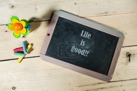 Photo for "life is good" on wooden chalkboard - Royalty Free Image