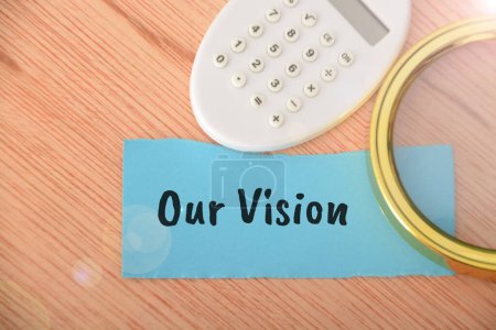 Photo for Our vision typically refers to the long-term, aspirational goals and ideals of an organization, company, or group - Royalty Free Image