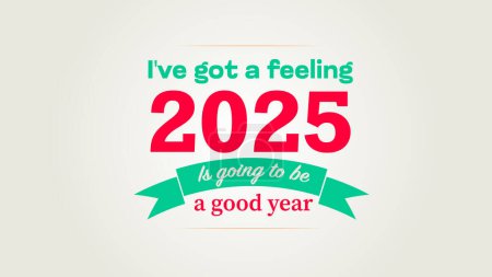 2025 wird ein gutes Jahr