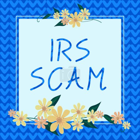 Téléchargez les photos : Affichage conceptuel Irs Scam, Concept d'entreprise ciblé contribuables en prétendant être l'Internal Revenue Service - en image libre de droit