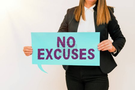 Photo for Text caption presenting No Excuses, Word for telling someone not to tell reasons for certain problem - Royalty Free Image