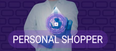 Photo for Text showing inspiration Personal Shopper, Business showcase looking for a person who freely offer to do something - Royalty Free Image