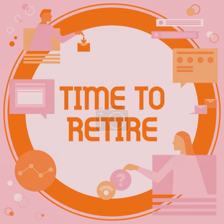 Photo for Sign displaying Time To Retire, Word for bank savings account, insurance, and pension planning - Royalty Free Image