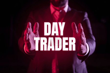 Téléchargez les photos : Signe texte montrant Day Trader, Word pour une personne qui achète et vend un instrument financier dans la journée - en image libre de droit
