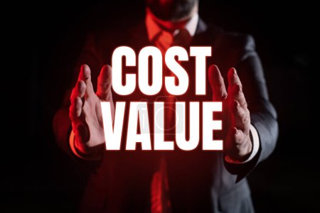 Photo for Sign displaying Cost Value, Concept meaning The amount that usualy paid for a item you buy or hiring a person - Royalty Free Image