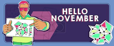 Photo for Hand writing sign Hello November, Business idea greeting used when welcoming the eleventh month of the year - Royalty Free Image