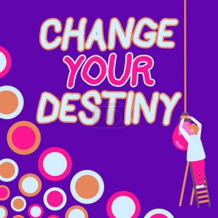 Photo for Handwriting text Change Your Destiny, Word Written on choosing the right actions to manipulate predetermined events - Royalty Free Image