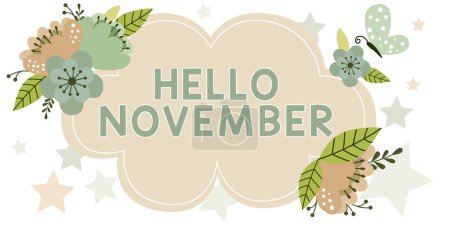 Photo for Sign displaying Hello November, Internet Concept greeting used when welcoming the eleventh month of the year - Royalty Free Image