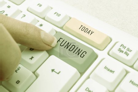 Photo for Text showing inspiration Funding, Conceptual photo act of providing resources to finance a need, program, or project - Royalty Free Image