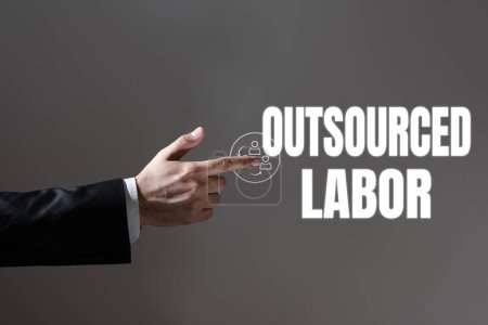 Photo for Writing displaying text Outsourced Labor, Word Written on jobs handled or getting done by external workforce - Royalty Free Image