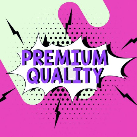 Photo for Text sign showing Premium Quality, Word for a brand that reaches the degree of the highest standard - Royalty Free Image
